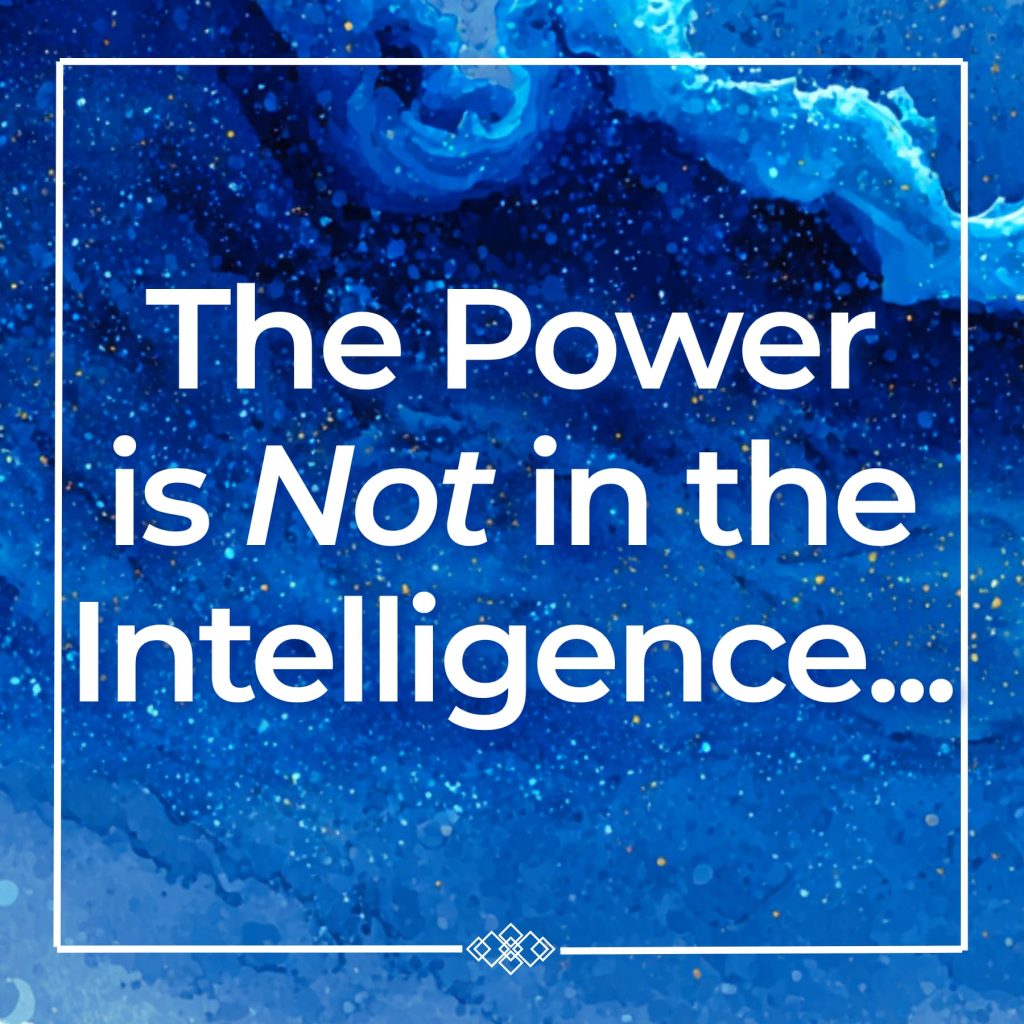 Statement image-The Power is Not in the intelligence